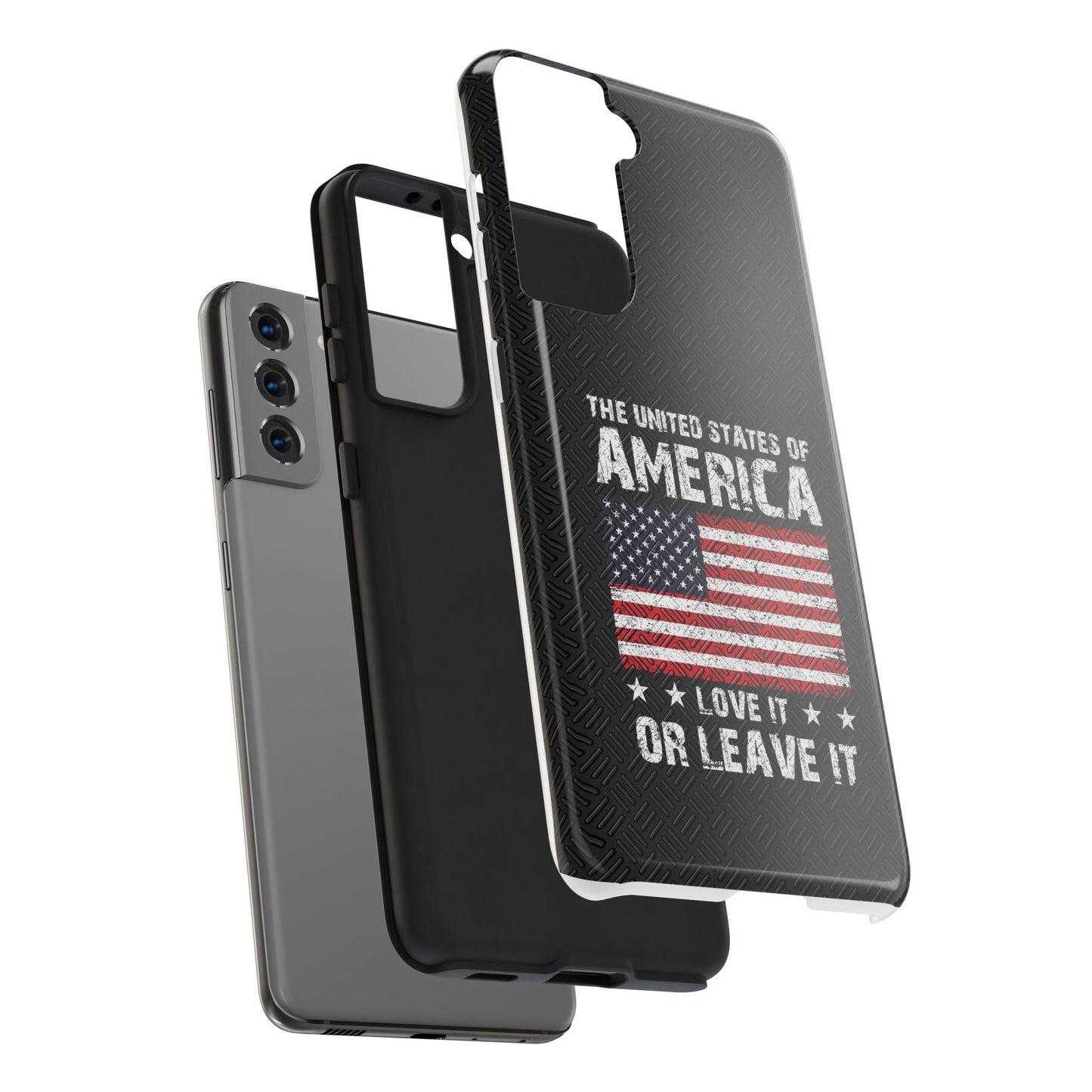 Tough Phone Cases iPhone Samsung United States of America Love it or Leave It